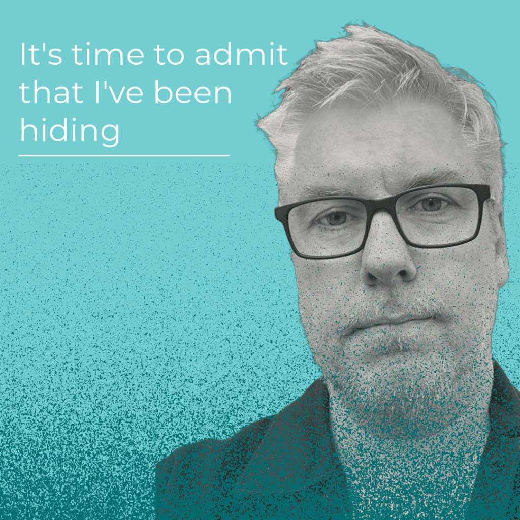 Coming Clean: My Hidden Truths