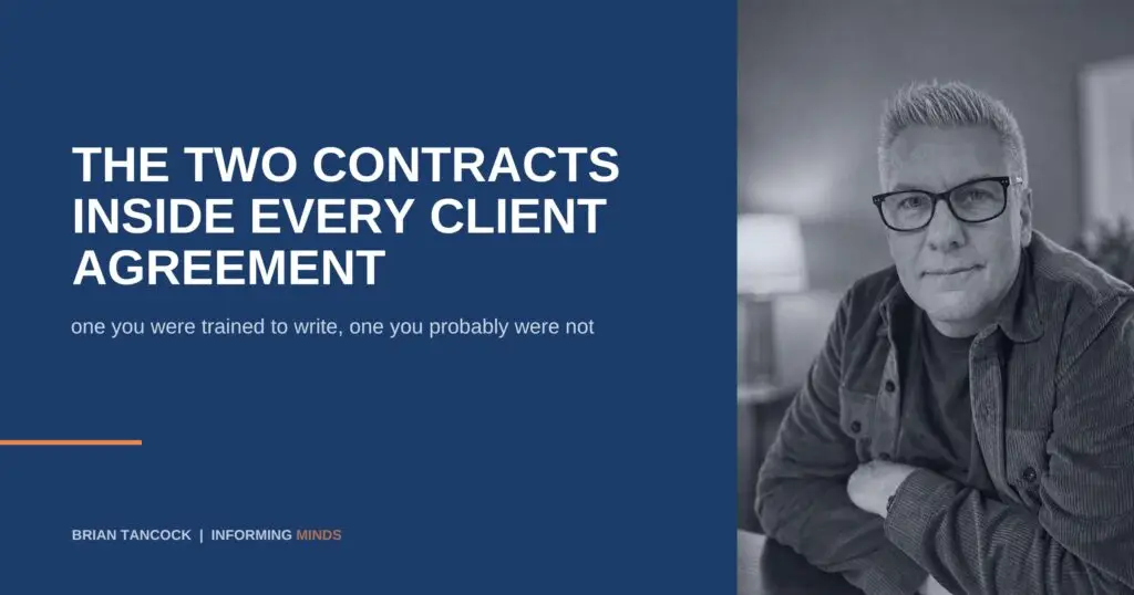 Article header for The two contracts inside every client agreement, with Brian Tancock of Informing Minds